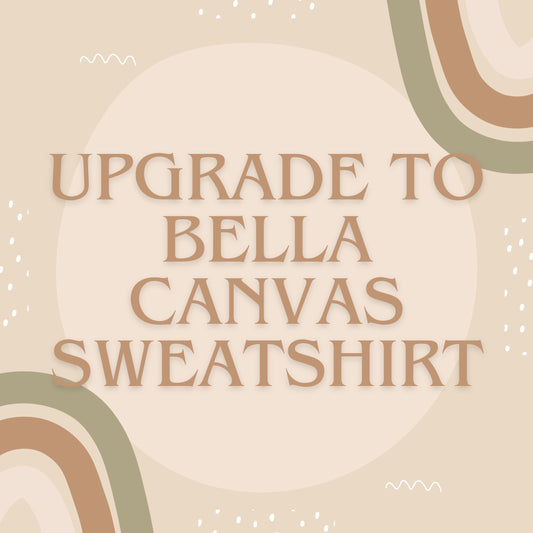 Bella Canvas Upgrade