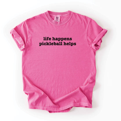 Life Happens Pickleball Helps