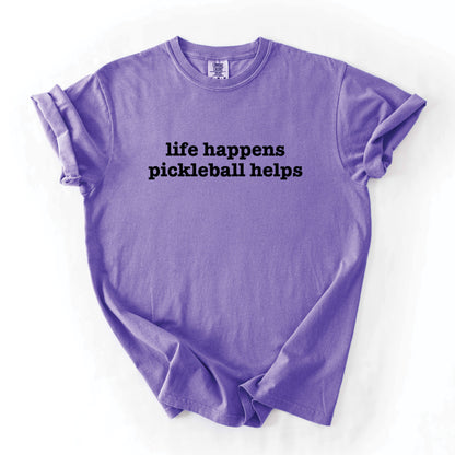 Life Happens Pickleball Helps